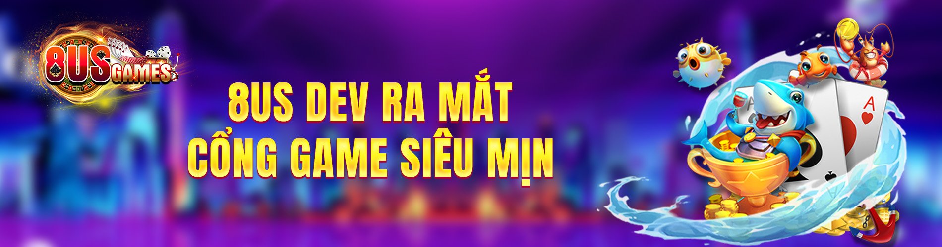 8US DEV Ra Mắt cổng game siêu mịn