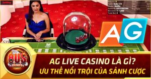 ag live casino là gì