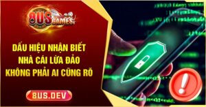 dấu hiện nhận biết nhà cái lừa đảo