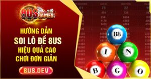 hưỡng dẫn soi lô 8us