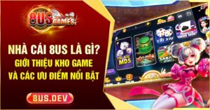 nhà cái 8us là gì