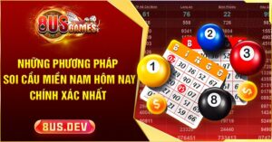 Soi cầu miền Nam hôm nay