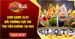 Game slot đổi thưởng