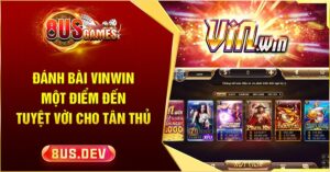 Đánh bài VINWIN