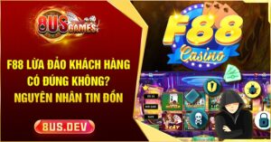 F88 lừa đảo