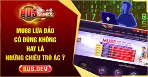 Mu88 lừa đảo