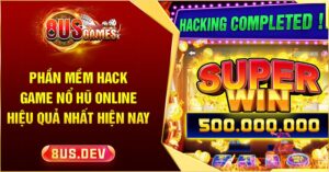 Phần mềm hack game nổ hũ