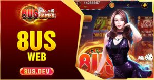 Cách chơi 8US Web