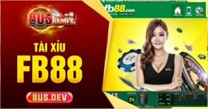 kinh nghiệm chơi Tài Xỉu FB88