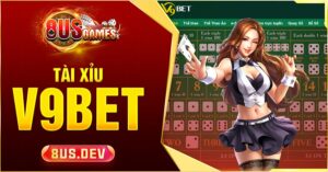 cách chơi Tài Xỉu V9bet